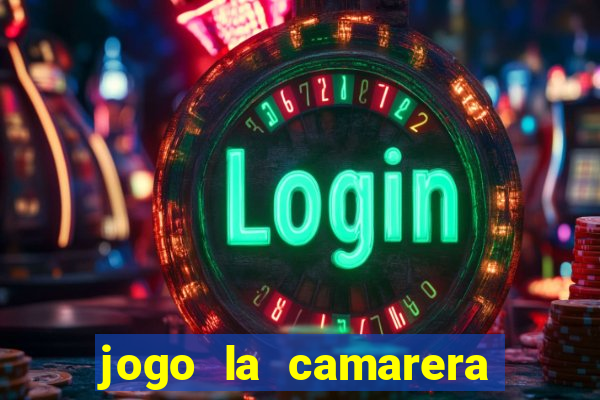 jogo la camarera para celular